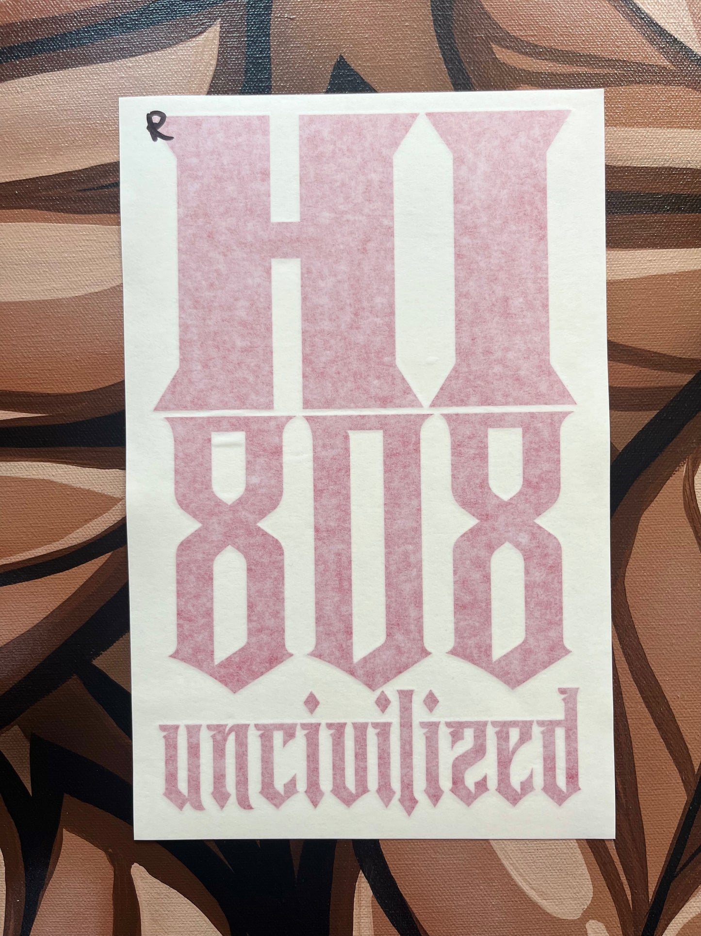 NEW (small) HI 808 UNCIVI1IZED stickers